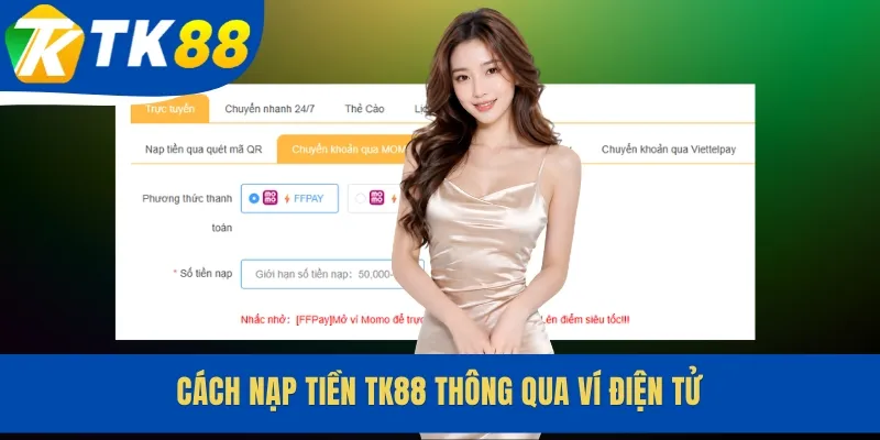 Cách nạp tiền TK88 thông qua ví điện tử