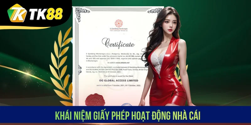 Khái niệm giấy phép hoạt động nhà cái