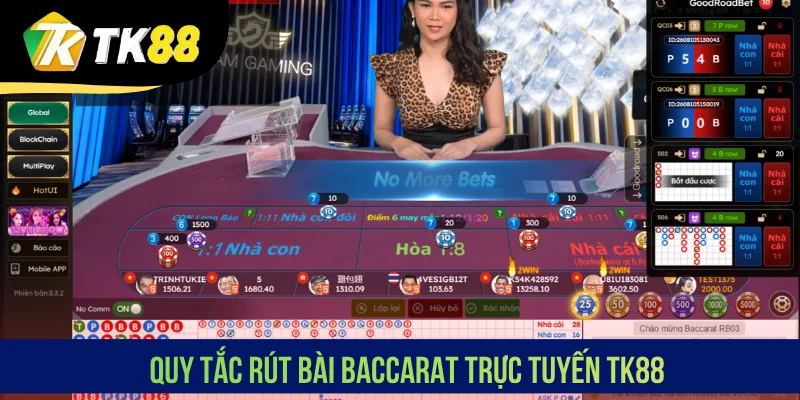 Quy tắc rút bài Baccarat trực tuyến TK88